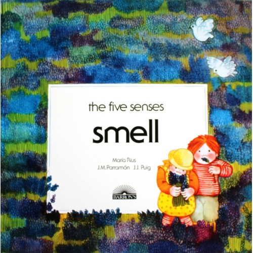 Smell- The Five Senses Series